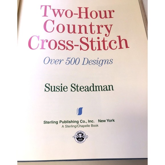 Two-Hour Country Cross-Stitch : Over 500 Designs by Susie Steadman (1996,... - Picture 15 of 16
